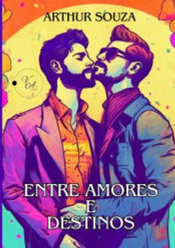 portada Entre Amores e Destinos (en Portugués)