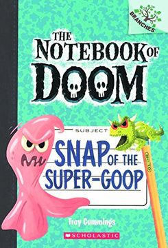 portada Snap of the Super-Goop (The Not of Doom)