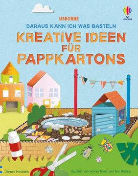 portada Daraus Kann ich was Basteln: Kreative Ideen für Pappkartons (en Alemán)