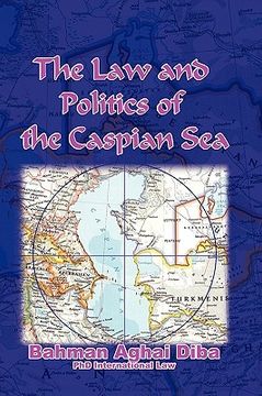 portada the law and politics of the caspian sea (en Inglés)