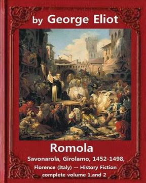 portada Romola, (1863), by George Eliot COMPLETE VOLUME 1, AND 2 (novel): Christian Bernhard, Freiherr von Tauchnitz (August 25, 1816 Schleinitz, present day (en Inglés)