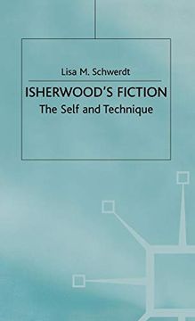 portada Isherwood's Fiction: The Self and Technique (Studies in 20Th Century Literature) (en Inglés)