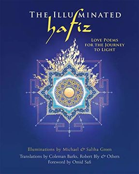 portada The Illuminated Hafiz: Love Poems for the Journey to Light (en Inglés)