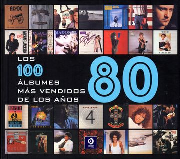 portada Los 100 Albumes mas Vendidos de los Años 80