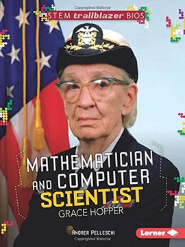 portada Mathematician and Computer Scientist Grace Hopper (Stem Trailblazer Bios)
