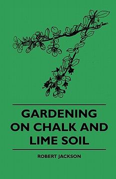 portada gardening on chalk and lime soil (en Inglés)