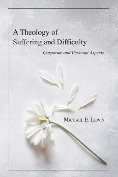 portada a theology of suffering and difficulty: corporate and personal aspects