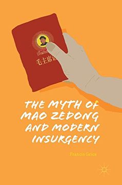 portada The Myth of mao Zedong and Modern Insurgency (en Inglés)