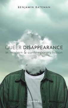 portada Queer Disappearance in Modern and Contemporary Fiction 