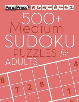 portada 500+ Medium Sudoku Puzzles for Adults: Sudoku Puzzle Books Medium (with answers) (en Inglés)