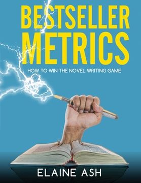 portada Bestseller Metrics: How to Win the Novel Writing Game (en Inglés)