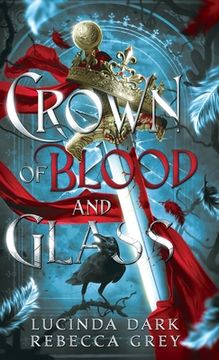 portada Crown of Blood & Glass (en Inglés)