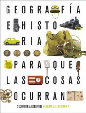 portada Proyecto: Para que las Cosas Ocurran - Geografía e Historia 4 (in Spanish)