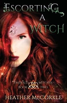 portada Escorting A Witch: An Emerald Witches Novel (en Inglés)