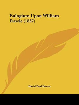 portada eulogium upon william rawle (1837) (en Inglés)