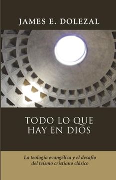 portada Todo lo que hay en Dios (in Spanish)