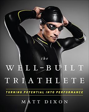 portada The Well-Built Triathlete: Turning Potential into Performance (en Inglés)