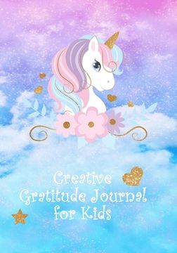 portada Gratitude Journal for Kids: Unicorn Themed Daily Writing /Children Happiness Notebook (Positive Kids Activity Books) (en Inglés)
