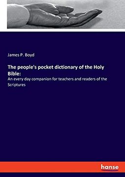 portada The People's Pocket Dictionary of the Holy Bible: An Every day Companion for Teachers and Readers of the Scriptures (en Inglés)
