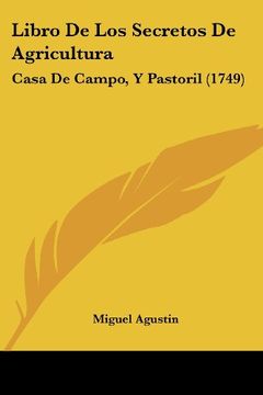 portada Libro de los Secretos de Agricultura: Casa de Campo, y Pastoril (1749)