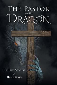 portada The Pastor and His Dragon (en Inglés)