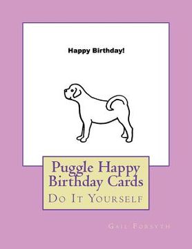 portada Puggle Happy Birthday Cards: Do It Yourself