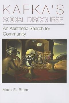 portada Kafka's Social Discourse: An Aesthetic Search for Community (en Inglés)