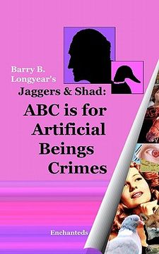 portada jaggers & shad: abc is for artificial beings crimes (en Inglés)
