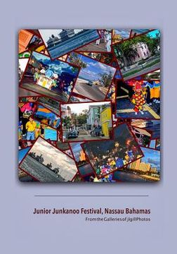 portada The Junior Junkanoo Festival: From the Galleries of jlGillphotos (en Inglés)