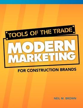 portada tools of the trade: modern marketing for construction brands (en Inglés)