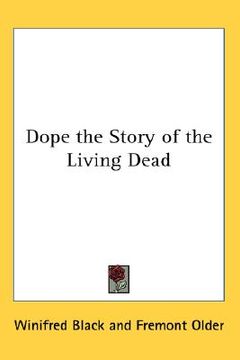 portada dope the story of the living dead (in English)