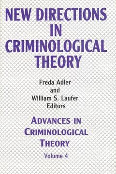 portada New Directions in Criminological Theory: Volume 4, New Directions in Criminological Theory (en Inglés)
