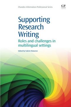 portada Supporting Research Writing: Roles and Challenges in Multilingual Settings (Chandos Information Professional Series)