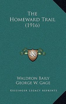 portada the homeward trail (1916) (in English)