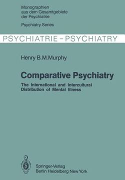 portada comparative psychiatry: the international and intercultural distribution of mental illness