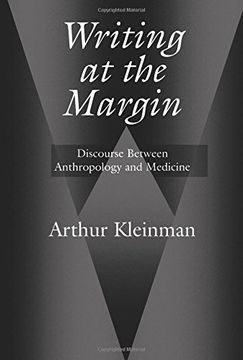 portada Writing at the Margin: Discourse Between Anthropology and Medicine (en Inglés)