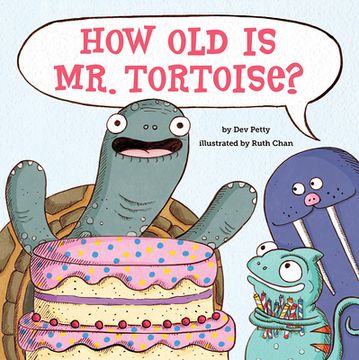 portada How old is mr. Tortoise? (en Inglés)