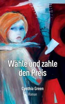 portada Wähle und zahle den Preis (in German)