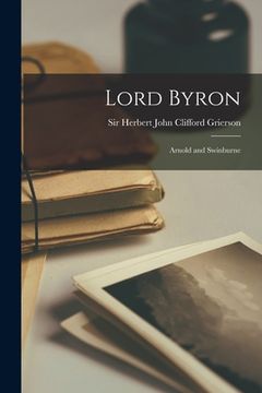 portada Lord Byron: Arnold and Swinburne (in English)