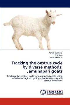portada tracking the oestrus cycle by diverse methods: jamunapari goats (en Inglés)