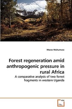 portada forest regeneration amid anthropogenic pressure in rural africa (en Inglés)