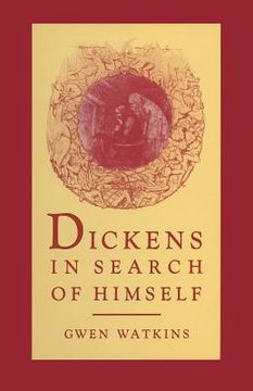 portada Dickens in Search of Himself: Recurrent Themes and Characters in the Work of Charles Dickens (en Inglés)