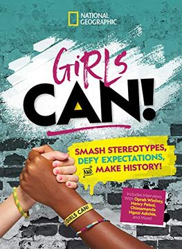 portada Girls Can! Smash Stereotypes, Defy Expectations, and Make History! (en Inglés)
