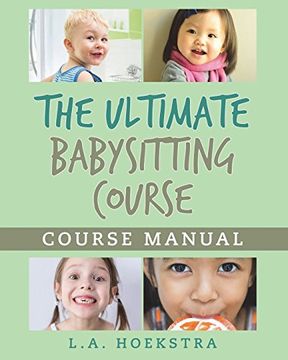 portada The Ulitmate Babysitting Course Manual (en Inglés)