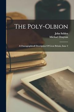 portada The Poly-Olbion: A Chorographicall Description of Great Britain, Issue 2