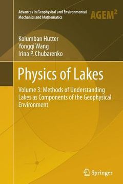 portada Physics of Lakes: Volume 3: Methods of Understanding Lakes as Components of the Geophysical Environment (en Inglés)