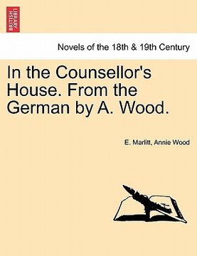 portada in the counsellor's house. from the german by a. wood. (in English)