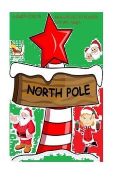 portada Elizabeth goes on an adventure to the north pole with Santa (in English)