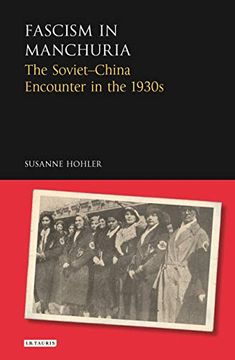 portada Fascism in Manchuria (Library of Modern Russia) (en Inglés)