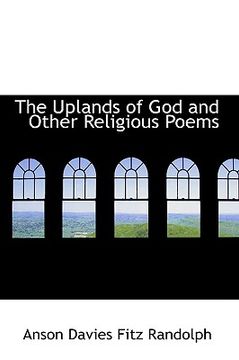portada the uplands of god and other religious poems (in English)